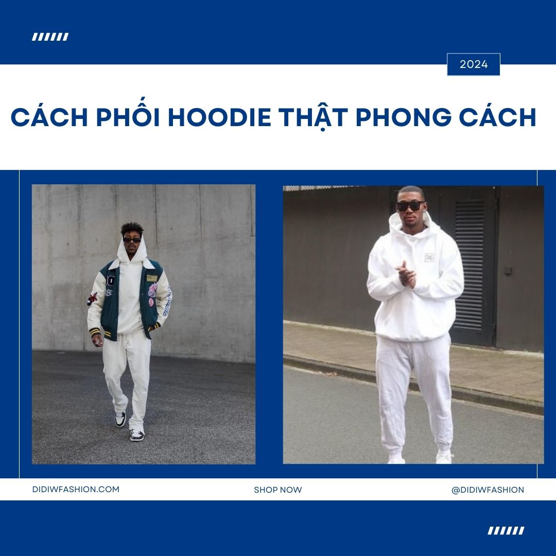 Áo Hoodie Trắng Nên Mặc Với Quần Gì